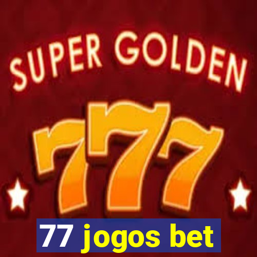 77 jogos bet